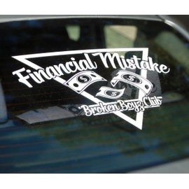 Financial Mistake Broken Boyz Club V2 Rear Window Windshield Decal Car Sticker Banner Graphics (15" x 22.5", White)