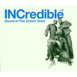 Incredible Sound of the Dreem Team