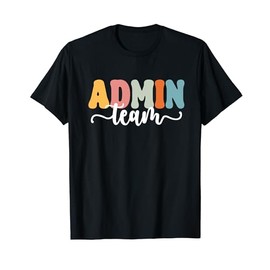 Admin Team Back To School Teachers Students Admin Squad Men Women Kids T-Shirt