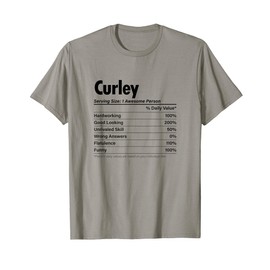 CURLEY Nutrition Facts | Funny Name Definition - Graphic T-Shirt