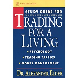 Study Guide for Trading for a Living: Psychology, Trading Tactics, Money Management