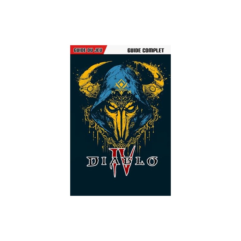 Diablo 4: Le Guide Complet