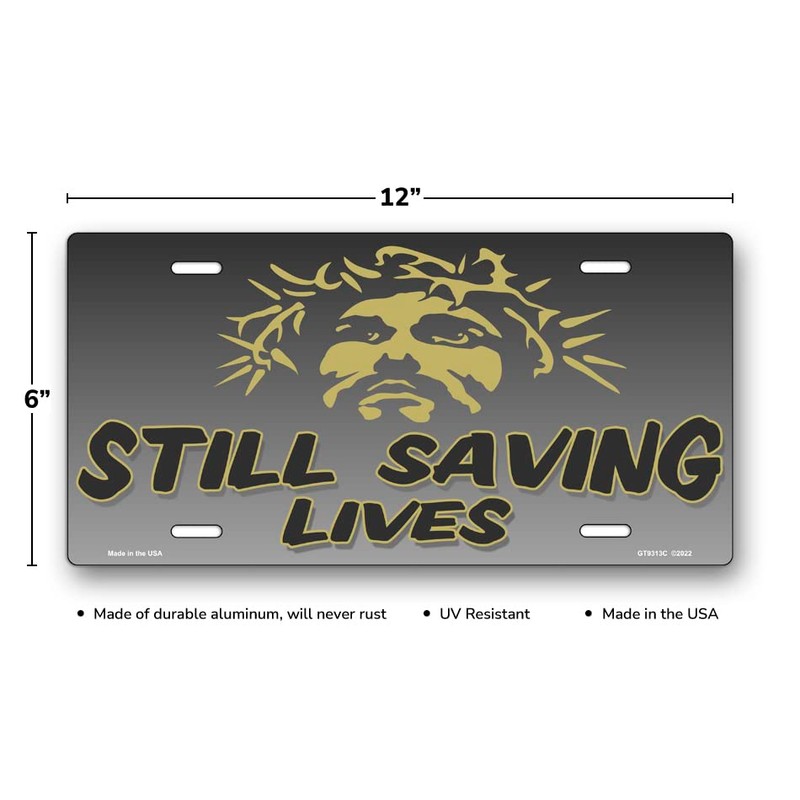 Still Saving Lives Jesus on Gray License Plate