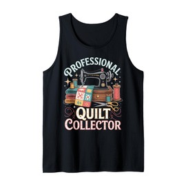 Professional Quilt Collector Funny Quilting Tank Top