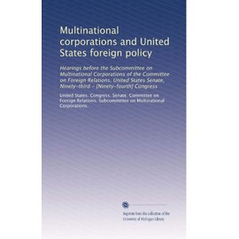 Multinational corporations and United States foreign policy