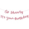 Go Shawty It's Your Birthday Banner 7.2 Feet Pre-Strung Glitter