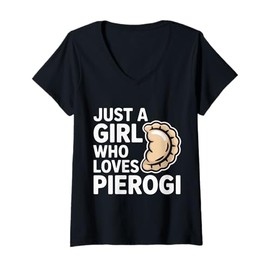 Womens Just A Girl Who Loves Pierogi Polish Dish V-Neck T-Shirt