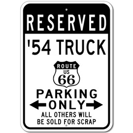 1954 54 Chevy Truck Route 66 Reserved Parking Sign, Metal Novelty Sign, Man Cave Wall Decor, Garage Sign - 10x14 inches