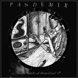 PANDEMIX SCALE MODELS OF ATROCITIES [LP/CD] NEW LP