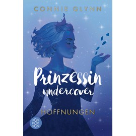 Prinzessin undercover – Hoffnungen