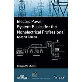 Electric Power System Basics for the Nonelectrical Professional