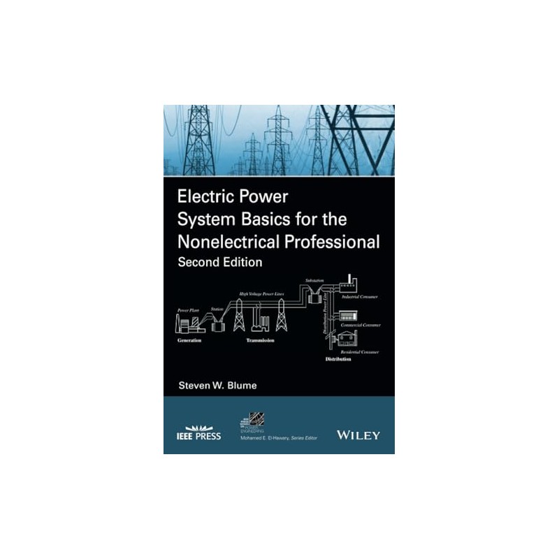 Electric Power System Basics for the Nonelectrical Professional