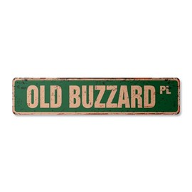 Old Buzzard Vintage Plastic Street Sign Retired Man Funny Timer Retirement | Indoor/Outdoor | 18" Wide