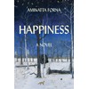 Happiness: A Novel