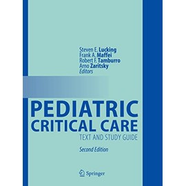 Pediatric Critical Care: Text and Study Guide