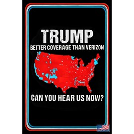 WORLD'S GREATEST SIGNS! TRUMP CAN YOU HEAR US NOW? 8"x12" Metal Made In The USA! Man Cave Decor Garage Humor Military Veteran Don't Tread On Me!