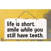 Deerts 1272HS Life is Short Smile While You Still Have