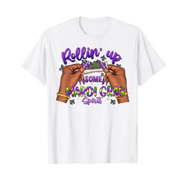 Rollin' Up Some Mardi Gras Spirit T-Shirt