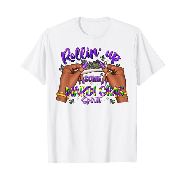 Rollin' Up Some Mardi Gras Spirit T-Shirt