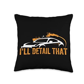 Auto Detailer Car Detailing I'll Detail That Auto Detailing Throw Pillow