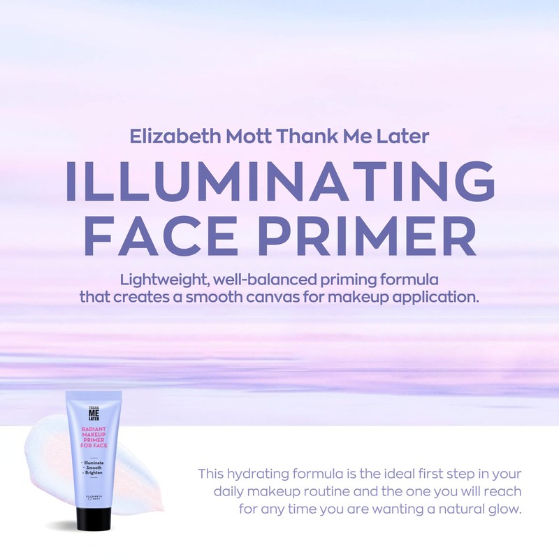 Elizabeth Mott Thank Me Later Radiant Face Primer - Illuminating