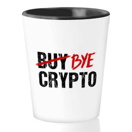 Bubble Hugs Cryptocurrency Shot Glass 1.5oz - Bye Crypto - Stock Trader NFT Investment Brokers Purchase Market Financial Adviser Saving Coin Digital