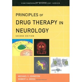 Principles of Drug Therapy in Neurology (Contemporary Neurology Series, 72)