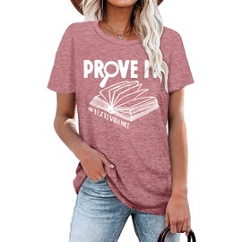 Teacher Shirt Women Reading Book Graphic Tees Tops Prove It Text Evidence Letter Print Shirts Tops Pink