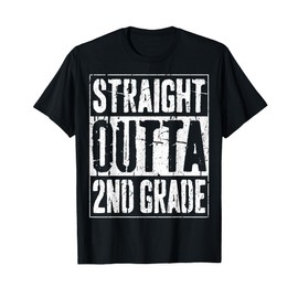 Straight Outta 2nd Grade Shirt Second Grade Graduation T-Shirt