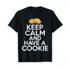 Keep Calm and have a Cookie Lover T-Shirt