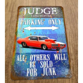 Judge GTO Parking Only All Others Will Be Sold for Junk 8x12 Metal Wall Sign