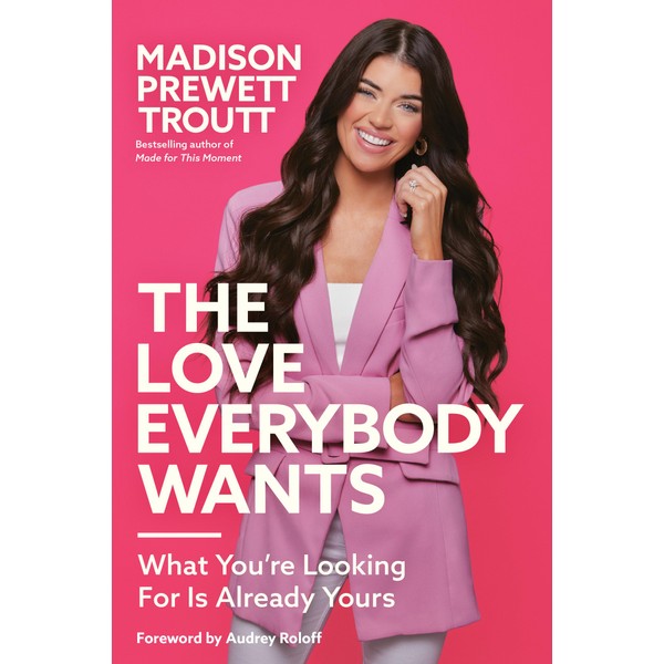 The Love Everybody Wants: What You're Looking For Is Already