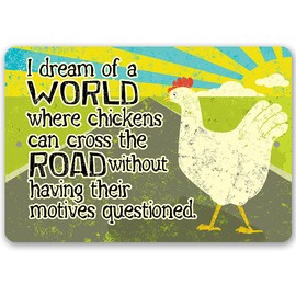 Chicken Cross The Road - Funny Chicken Coop Sign, Modern Farmhouse Decor and Hen House Display, Great Gift for Chicken Farm Owners, 8x12 Use Indoors or Outdoors Durable Metal Tin Sign