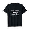 Certified Booty Muncher T-Shirt