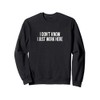 I Don't Know - I Just Work Here - Sweatshirt