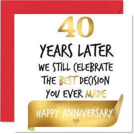 Gold 40th Anniversary Card for Women Men - Celebrate Best Decision - Happy 40 Year Anniversary Card for Partner Boyfriend Husband Girlfriend, 145mm Golden Wedding Anniversaries Greeting Cards
