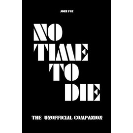 No Time to Die - The Unofficial Companion