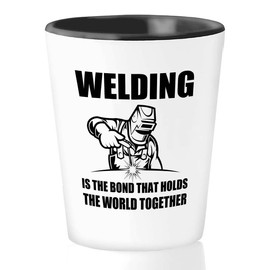 Welder Shot Glass 1.5oz - world together - Welding Tool Welder Ironworker Pipefitter Welding Supplies Welding Gifts Welder Dad
