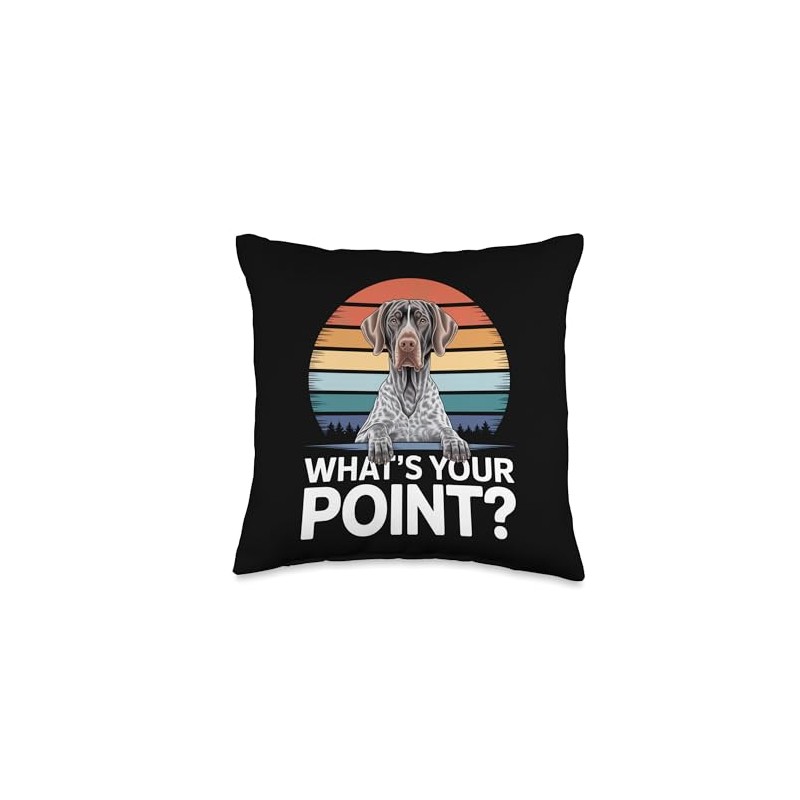 GSP What's Your Point Funny German Shorthaired Pointer Throw Pillow
