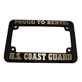 US COAST GUARD PROUD TO SERVE MOTORCYCLE LICENSE PLATE FRAME - Heavy Plastic - Veteran Owned Business