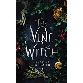 The Vine Witch (The Vine Witch, 1)