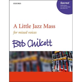 A Little Jazz Mass, für Chor (SATB) und Klavier, optional Bass u. Schlaginstrumente, Chorpartitur: SATB vocal score