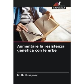Aumentare la resistenza genetica con le erbe