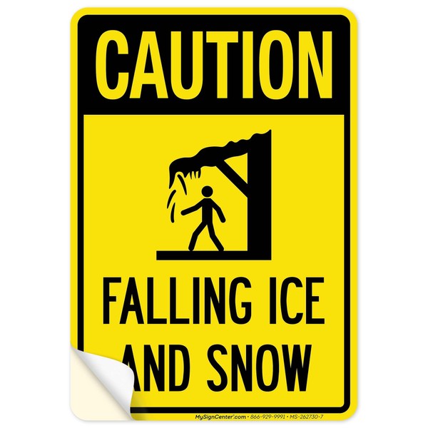 Caution Falling Ice And Snow With Graphic Sign, 10x7 Inches,