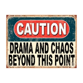 Shawprint Caution Drama And Chaos Beyond This Point Funny Metal Signs Home Pub Indoor & Outdoor Garden Bar Garage Vintage Wall Plaque Gift Retro (A4)