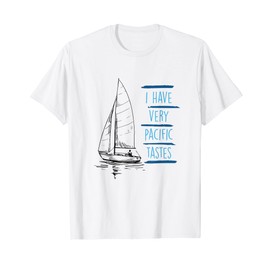 Funny Pacific Ocean Gag Gift Joke Saying for Sailor Fan T-Shirt, White