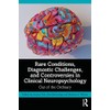 Rare Conditions, Diagnostic Challenges, and Controversies in Clinical Neuropsychology: Out