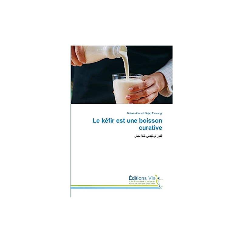 Le kéfir est une boisson curative: کفیر نوشیدنی شفا بخش