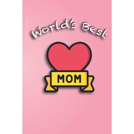 Mothers Day gift from daughter or son👸🏼❤️ Great mothers day gift notebook for worlds best mom 💜💖 Best cute pink purple present for mom to show her you love her: Mothers day gift present