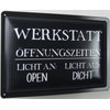 Metall Schild 20x30cm Werkstatt Öffnungszeiten Spruch Sprüche Blechschild